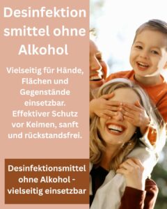 Desinfektionsmittel ohne Alkohol